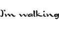 I'm walking